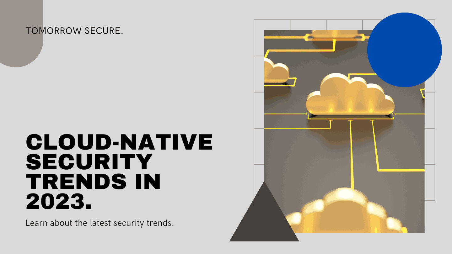 2023 Cloud-Native Security Trends and Insights